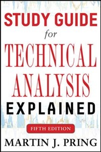 Study Guide for Technical Analysis Explained