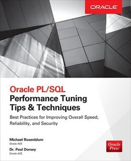 Front cover_Oracle PL/SQL Performance Tuning Tips & Techniques