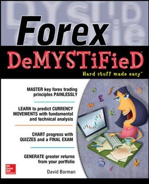 Forex Demystified: A Self-Teaching Guide