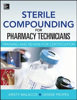 Front cover_Sterile Compounding for Pharm Techs--A text and review for Certification