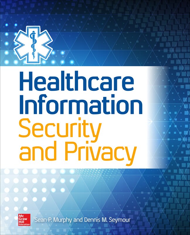 Front cover_Healthcare Information Security and Privacy
