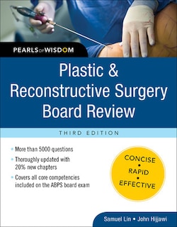 Front cover_Plastic and Reconstructive Surgery Board Review: Pearls of Wisdom, Third Edition