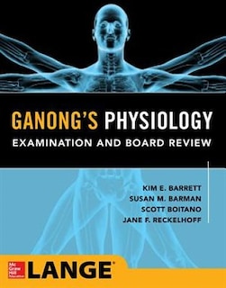 Couverture_Ganong's Physiology Examination and Board Review