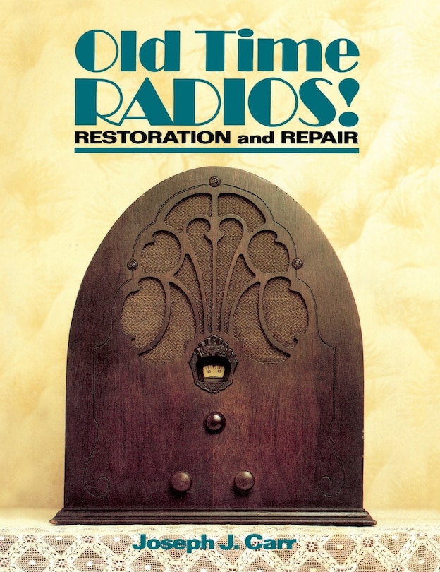 Front cover_Old Time Radios Restoration & Repair