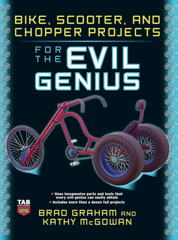 Front cover_Bike Scooter & Chopper Projects for the Evil Genius