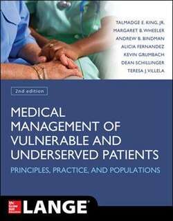 Couverture_Medical Management of Vulnerable and Underserved Patients: Principles, Practice, Populations, Second Edition