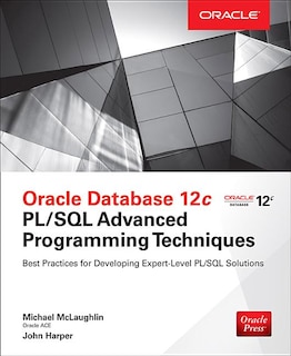 Front cover_Oracle Database 12c PL/SQL Advanced Programming Techniques