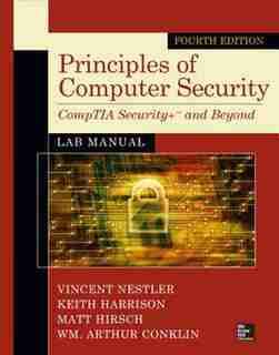 Principles of Computer Security Lab Manual, Fourth Edition by Wm. Arthur Conklin