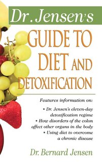 Front cover_Dr. Jensen's Guide to Diet and Detoxification