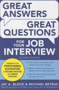 Great Answers, Great Questions For Your Job Interview, 2nd Edition