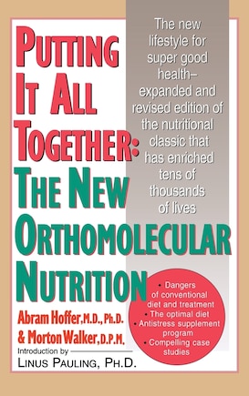 Putting It All Together: The New Orthomolecular Nutrition (H/C)