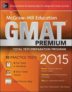 McGraw-Hill Education GMAT Premium, 2015 Edition