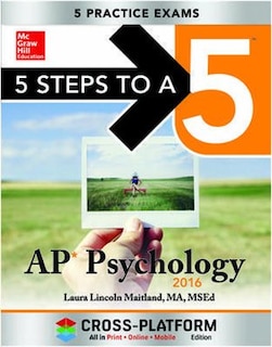 5 Steps to a 5 AP Psychology 2016, Cross-Platform Edition