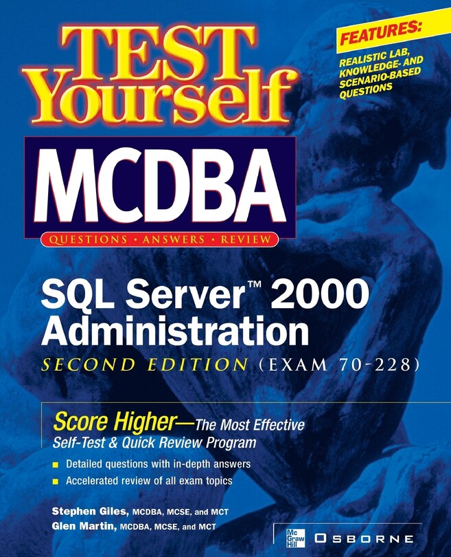Front cover_Test Yourself MCDBA SQL Server TM 2000 Administration (Exam 70-228)