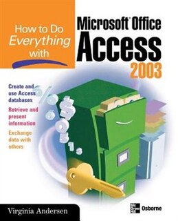 Front cover_How to Do Everything with Microsoft Office Access 2003