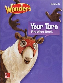 Front cover_READING WONDERS YOUR TURN PRAC TICE BOOK GRADE 5