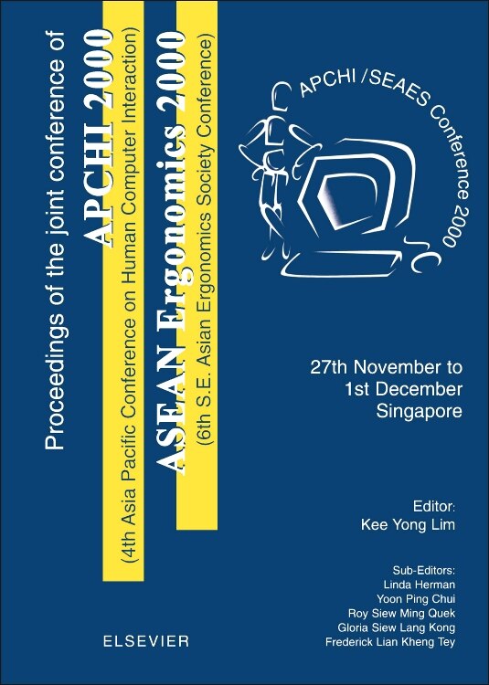 Front cover_Proceedings Of The 4th Asia Pacific Conference On Computer Human Interaction (apchi 2000) And 6th S.e. Asian Ergonomics Society Conference (asean Ergonomics 2000)