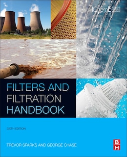 Filters And Filtration Handbook