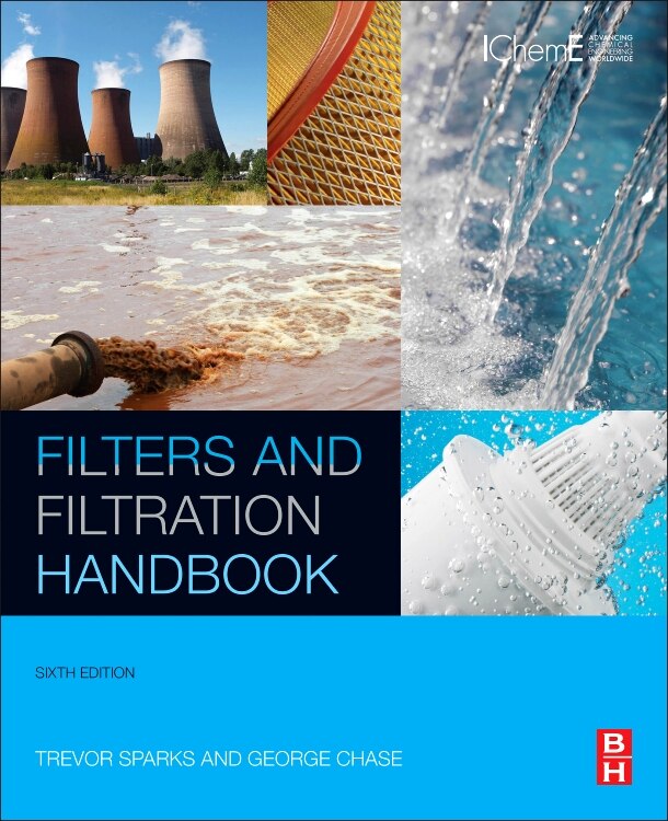 Filters And Filtration Handbook