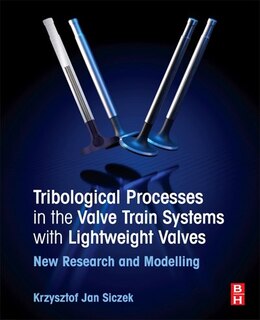 Couverture_Tribological Processes In The Valve Train Systems With Lightweight Valves