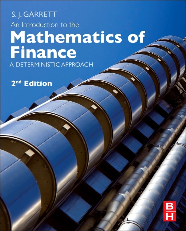 An Introduction To The Mathematics Of Finance: A Deterministic Approach