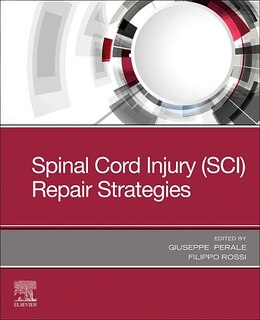 Front cover_Spinal Cord Injury (SCI) Repair Strategies