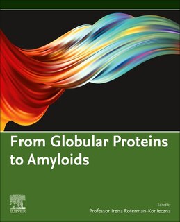Front cover_From Globular Proteins To Amyloids
