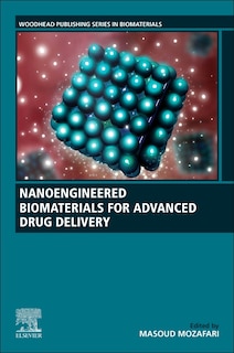 Front cover_Nanoengineered Biomaterials For Advanced Drug Delivery