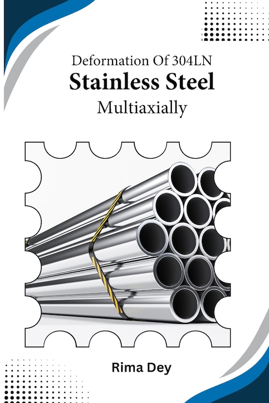 Front cover_Deformation of 304LN Stainless Steel Multiaxially