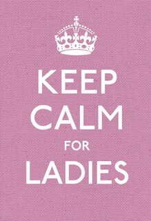 Front cover_Keep Calm For Ladies