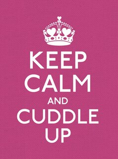 Front cover_Keep Calm And Cuddle Up