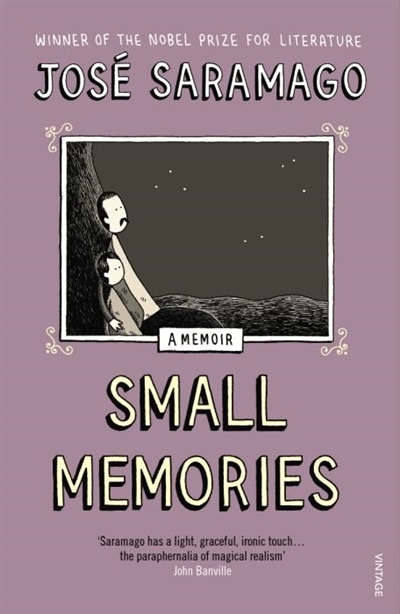 Front cover_Small Memories. by Jose Saramago