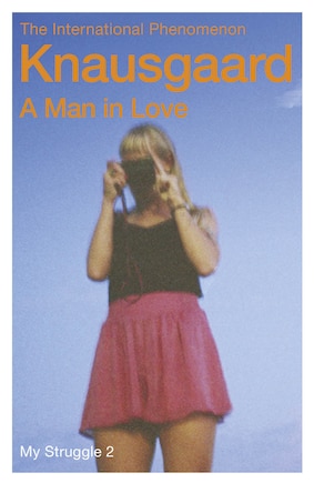 A Man In Love: My Struggle: Book 2