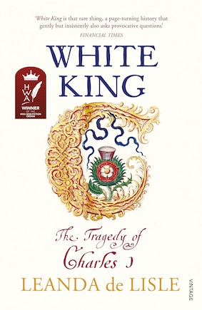 White King: The Tragedy Of Charles I