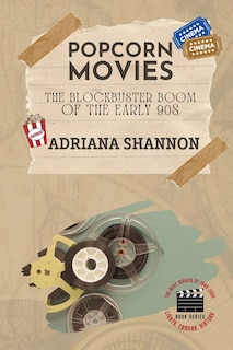 Front cover_Popcorn Movies-The Blockbuster Boom of the Early 90s