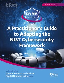 Front cover_A Practitioner’s Guide to Adapting the NIST Cybersecurity Framework