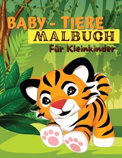 Front cover_Baby-Tiere-Malbuch f&uuml;r Kleinkinder
