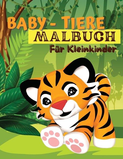 Front cover_Baby-Tiere-Malbuch f&uuml;r Kleinkinder