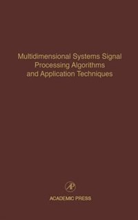Couverture_Multidimensional Systems Signal Processing Algorithms And Application Techniques