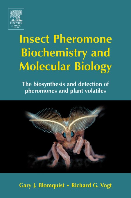 Front cover_Insect Pheromone Biochemistry And Molecular Biology