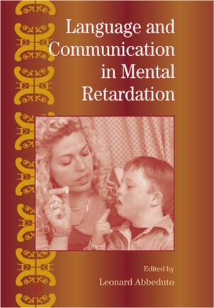 International Review Of Research In Mental Retardation: Language And Communication In Mental Retardation