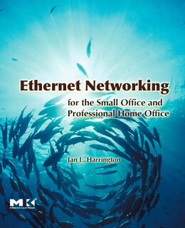 Front cover_Ethernet Networking For The Small Office And Professional Home Office
