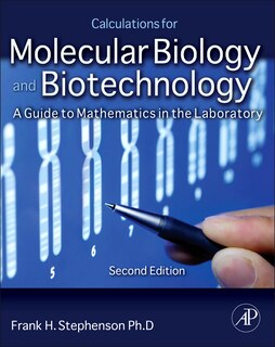 Couverture_Calculations For Molecular Biology And Biotechnology