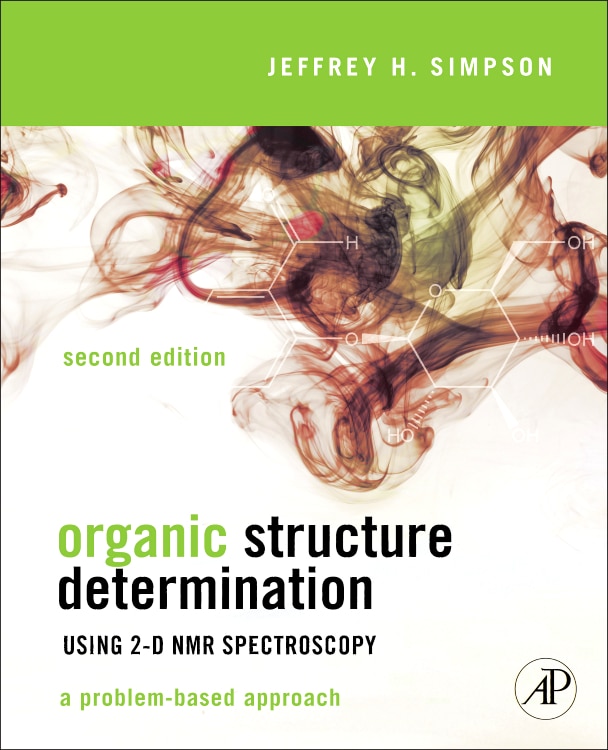 Front cover_Organic Structure Determination Using 2-D NMR Spectroscopy