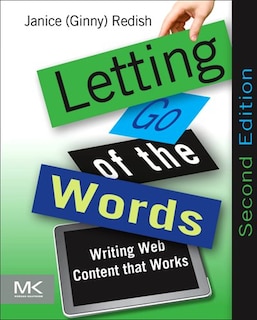 Letting Go of the Words: Writing Web Content that Works