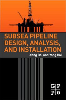 Front cover_Subsea Pipeline Design, Analysis, And Installation