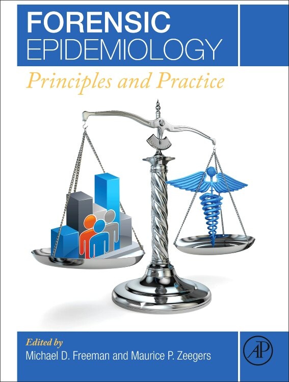 Forensic Epidemiology: Principles And Practice