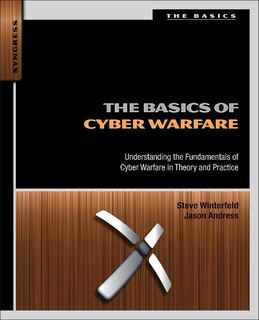 The Basics Of Cyber Warfare: Understanding The Fundamentals Of Cyber Warfare In Theory And Practice