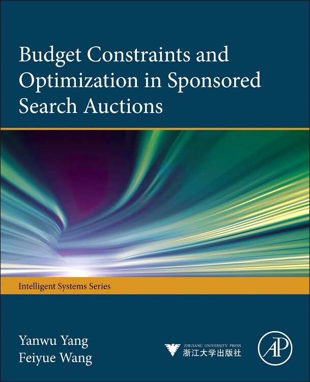 Front cover_Budget Constraints And Optimization In Sponsored Search Auctions