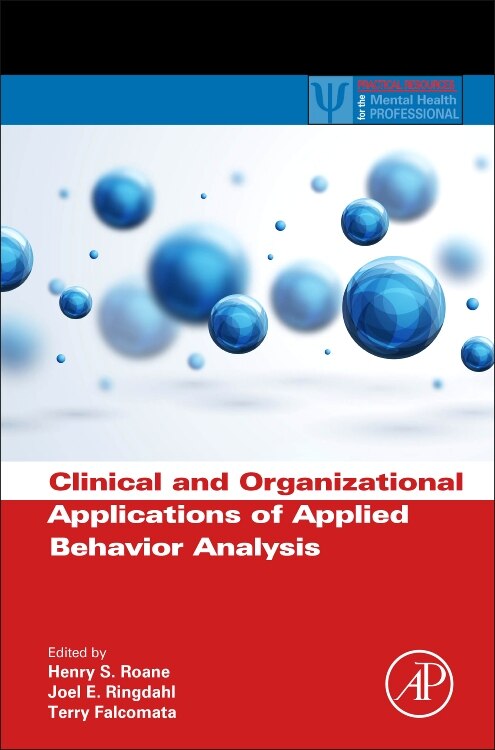 Front cover_Clinical And Organizational Applications Of Applied Behavior Analysis